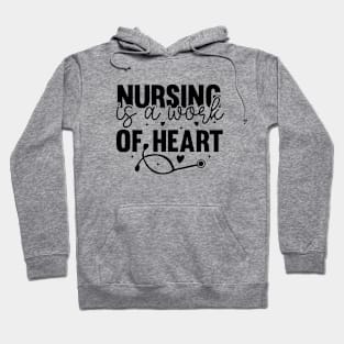 Nursing Is a Work Of Heart, International Nurses Day Hoodie